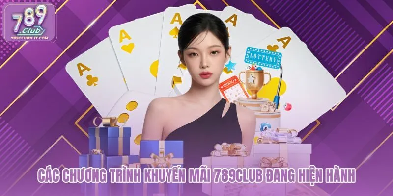 cac-chuong-trinh-khuyen-mai-789club-dang-hien-hanh cac-chuong-trinh-khuyen-mai-789club-dang-hien-hanh
